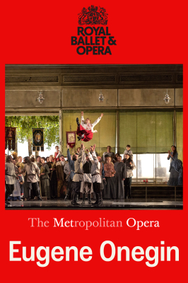 RBO 2025-26 - The Metropolitan Opera: Eugene Onegin (12A) :: Next Showing Tuesday 5th May 6:00 PM